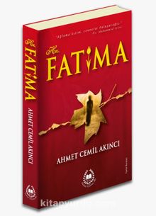 Hz. Fatıma - Ahmet Cemil Akıncı