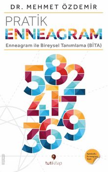 Pratik Enneagram & Enneagram ile Bireysel Tanımlama (BİTA) - Dr. Mehmet Özdemir