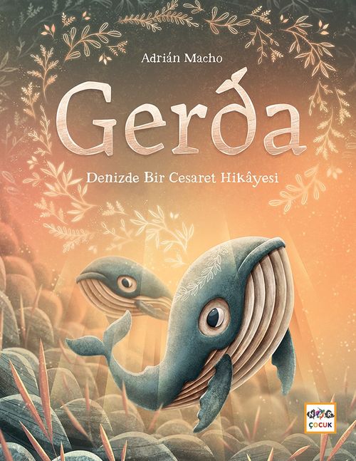 Gerda (Ciltli) & Denizde Bir Cesaretin Hikayesi 