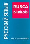 Rus&ccedil;a Dilbilgisi (Sesbilgisi, Bi&ccedil;imbilgisi, S&ouml;zdizimi)