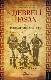 Debreli Hasan ve İntikam Muhacirleri
