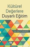 K&uuml;lt&uuml;rel Değerlere Duyarlı Eğitim