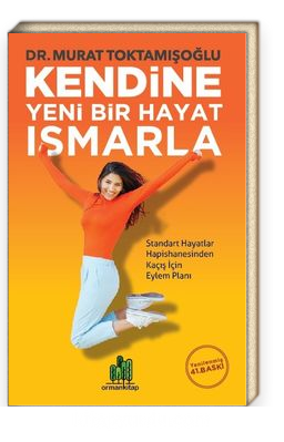 Kendine Yeni Bir Hayat Ismarla