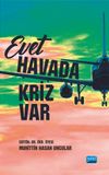 Evet Havada Kriz Var