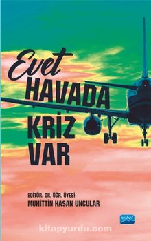 Evet Havada Kriz Var - Kolektif