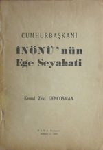 Cumhurbaşkanı İnönü'nün Ege Seyahati (1-E-63)