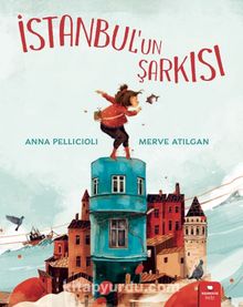 İstanbul’un Şarkısı - Anna Pellicioli