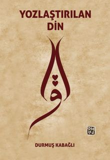 Yozlaştırılan Din