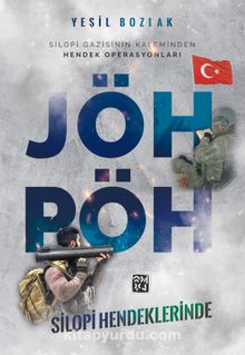 JÖH - PÖH Silopi Hendeklerinde - Yeşil Bozlak