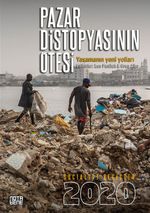Socialist Register 2020 Pazar Distopyasının Ötesi: Yaşamanın Yeni Yolları