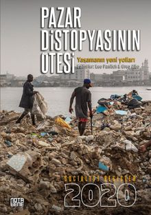Socialist Register 2020 Pazar Distopyasının Ötesi: Yaşamanın Yeni Yolları
