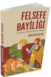 Felsefe Bayiliği & Cumhuriyet D&ouml;nemi Felsefe Geleneği