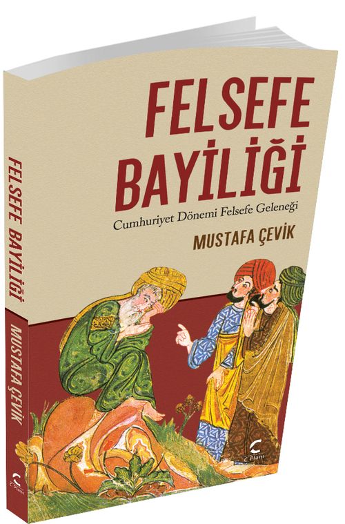 Felsefe Bayiliği & Cumhuriyet Dönemi Felsefe Geleneği