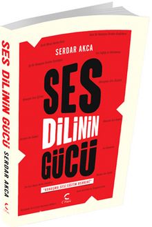 Ses Dilinin Gücü & Konuşma Sesi Eğitim Rehberi - Serdar Akca