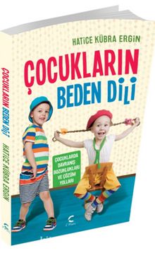 Çocukların Beden Dili & Çocuklarda Davranış Bozuklukları Ve Çözüm Yolları - Hatice Kübra Ergin
