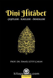 Dini Hitabet & Çeşitleri – İlkeleri – Örnekleri - Prof. Dr. İsmail Lütfi Çakan