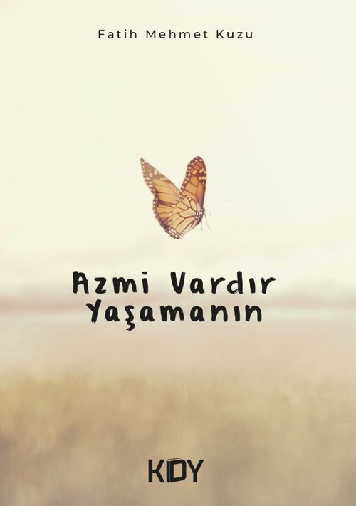Azmi Vardır Yaşamanın