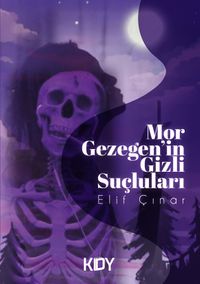 Mor Gezegenin Gizli Suçluları 