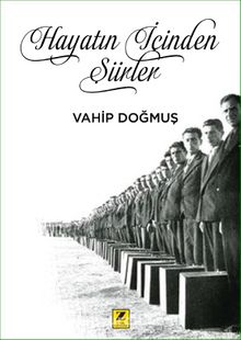 Hayatın İçinden Şiirler - Vahip Doğmuş