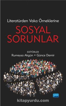 Literatürden Vaka Örneklerine Sosyal Sorunlar - Kolektif