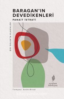 Baragan’ın Devedikenleri - Panait Istrati