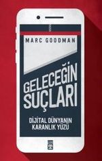 Geleceğin Suçları & Dijital Dünyanın Karanlık Yüzü