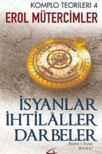 İsyanlar İhtilaller Darbeler / Komplo Teorileri 4
