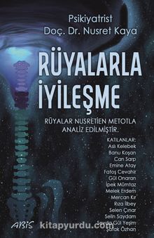 Rüyalarla İyileşme & Nusretien Rüya Analizleri - Doç. Dr. Nusret Kaya