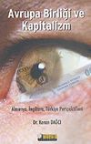 Avrupa Birliği ve Kapitalizm & Almanya, İngiltere, T&uuml;rkiye Perspektifleri