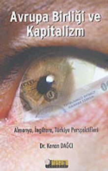Avrupa Birliği ve Kapitalizm & Almanya, İngiltere, Türkiye Perspektifleri