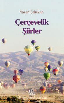 Çerçevelik Şiirler - Yaşar Çalışkan