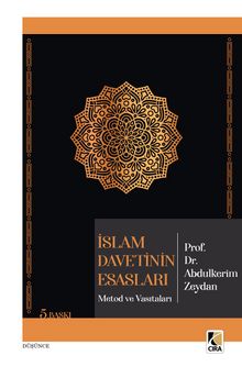 İslam Davetinin Esasları & Metod ve Vasıtaları - Prof Dr. Abdülkerim Zeydan