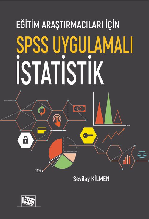 Eğitim Araştırmacıları İçin Spss Uygulamalı İstatistik