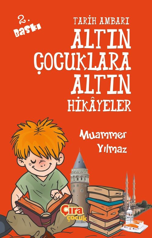 Tarih Ambarı Altın Çocuklara Altın Hikayeler 