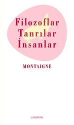 Filozoflar Tanrılar ve İnsanlar