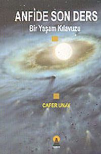 Anfide Son Ders & Bir Yaşam Kılavuzu