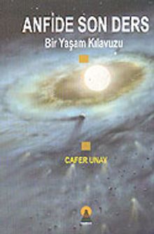 Anfide Son Ders & Bir Yaşam Kılavuzu