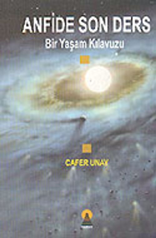 Anfide Son Ders & Bir Yaşam Kılavuzu