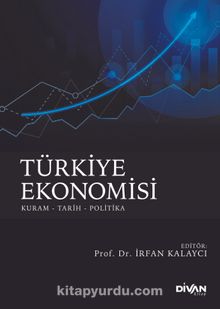 Türkiye Ekonomisi & Kuram - Tarih - Politika