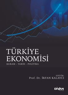 Türkiye Ekonomisi & Kuram - Tarih - Politika
