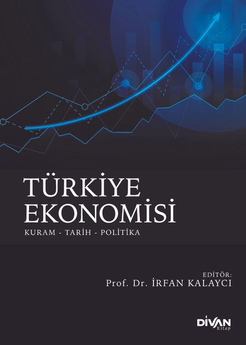 Türkiye Ekonomisi & Kuram - Tarih - Politika