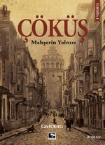 Çöküş & Mahşerin Yalnızı