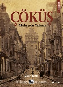 Çöküş & Mahşerin Yalnızı - Cavit Kırcı
