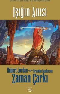 Işığın Anısı - Zaman Çarkı 14.Cilt (Ciltli)