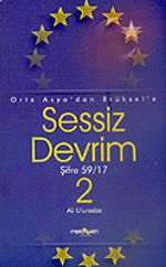 Sessiz Devrim 2 & Orta Asya'dan Brüksel'e Şifre: 59/17