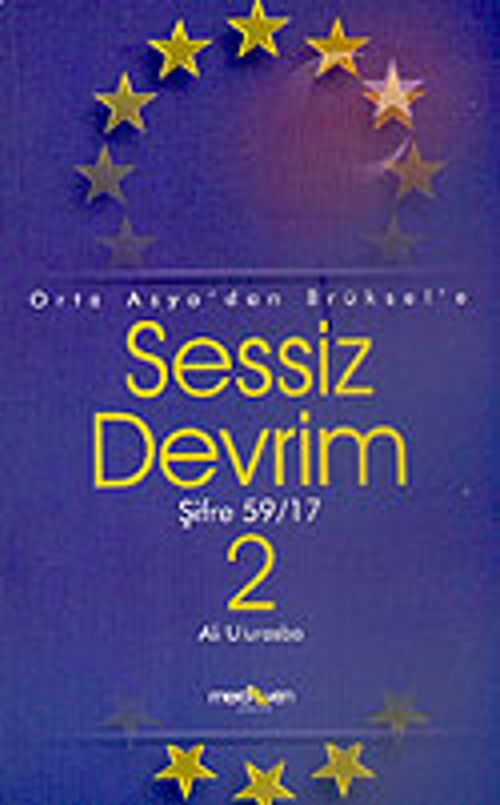 Sessiz Devrim 2 & Orta Asya'dan Brüksel'e Şifre: 59/17