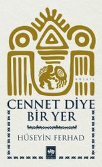 Cennet Diye Bir Yer