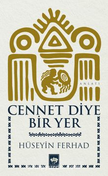 Cennet Diye Bir Yer - Hüseyin Ferhad