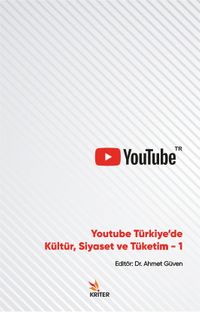 Youtube Türkiye'de Kültür Siyaset ve Tüketim 1
