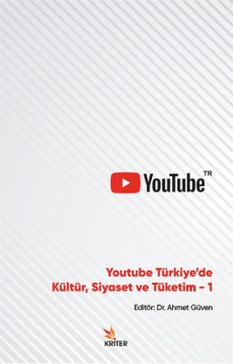 Youtube Türkiye'de Kültür Siyaset ve Tüketim 1